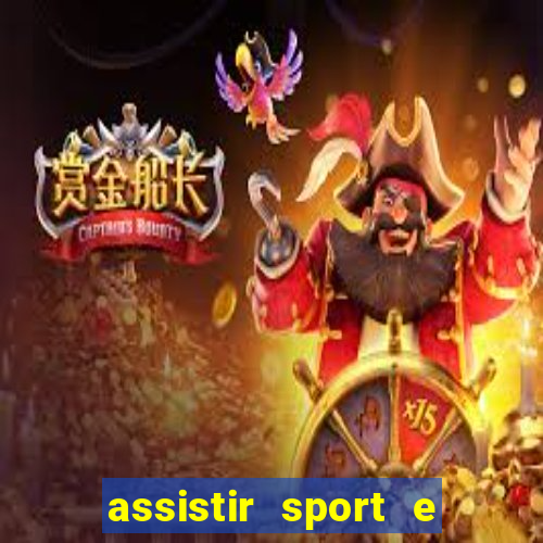 assistir sport e ponte preta